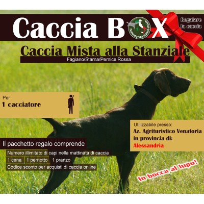 PIEMONTE ALESSANDRIA - CACCIA MISTA ALLA STANZIALE CARNIERE ILLIMITATO - 1 CACCIATORE - PACCHETTO CACCIABOX